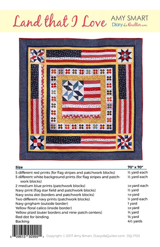 Land That I Love *Patriotic Quilt Pattern* By: Amy Smart - Diary of a Quilter