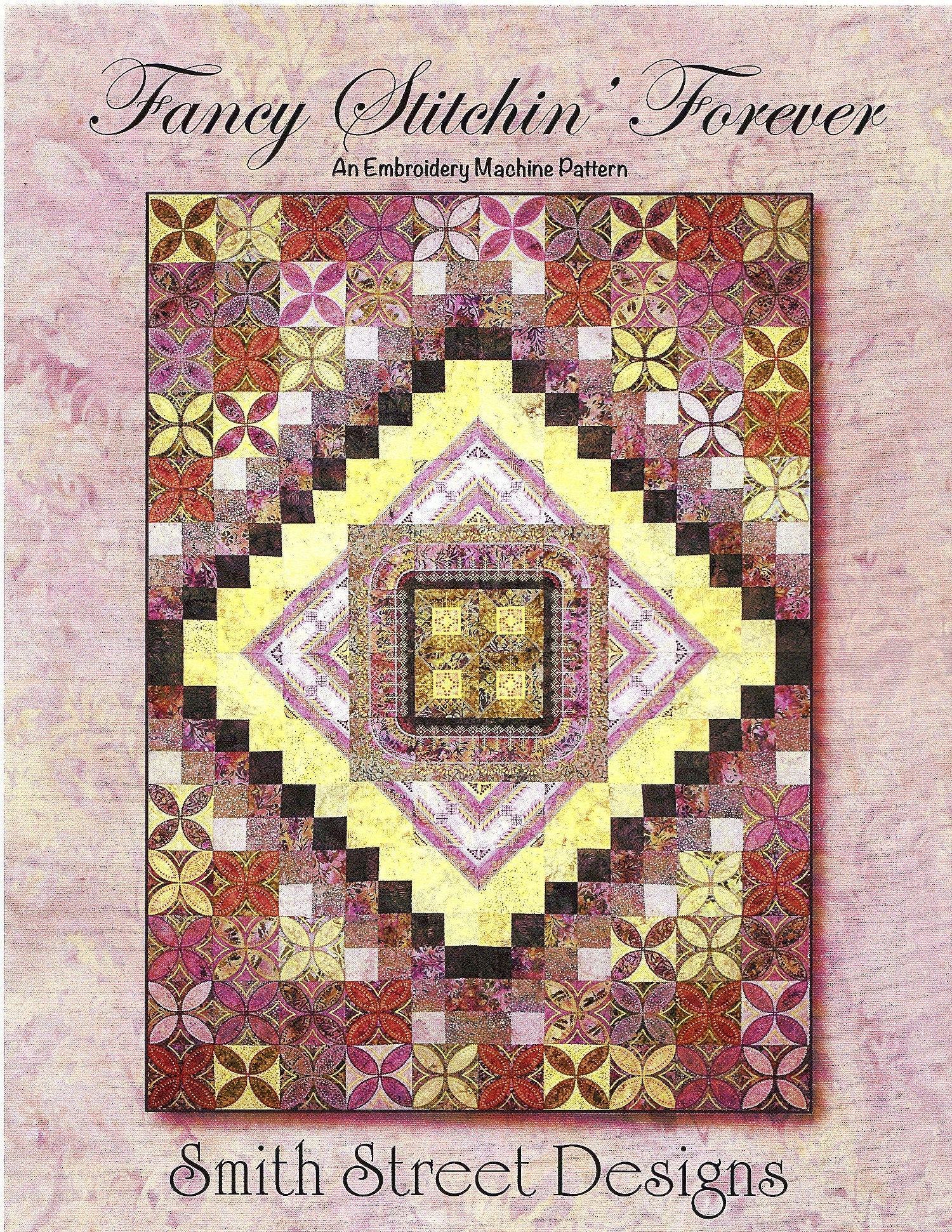 Fancy Stitchin' Forever *Machine Embroidery Quilt Design CD* From: Smith Street Designs