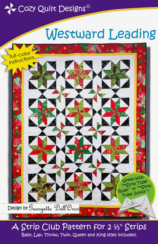 Westward Leading *Strip Club Quilt Pattern* By: Georgette Dell'Orco - Cozy Quilt Designs