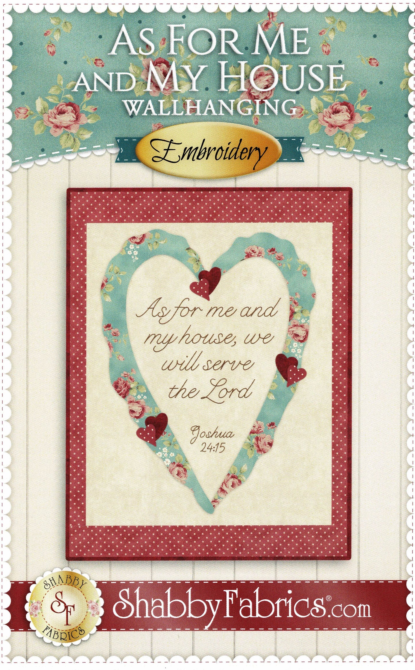 As For Me and My House *Embroidered Wall Hanging Sewing Pattern* From: Shabby Fabrics