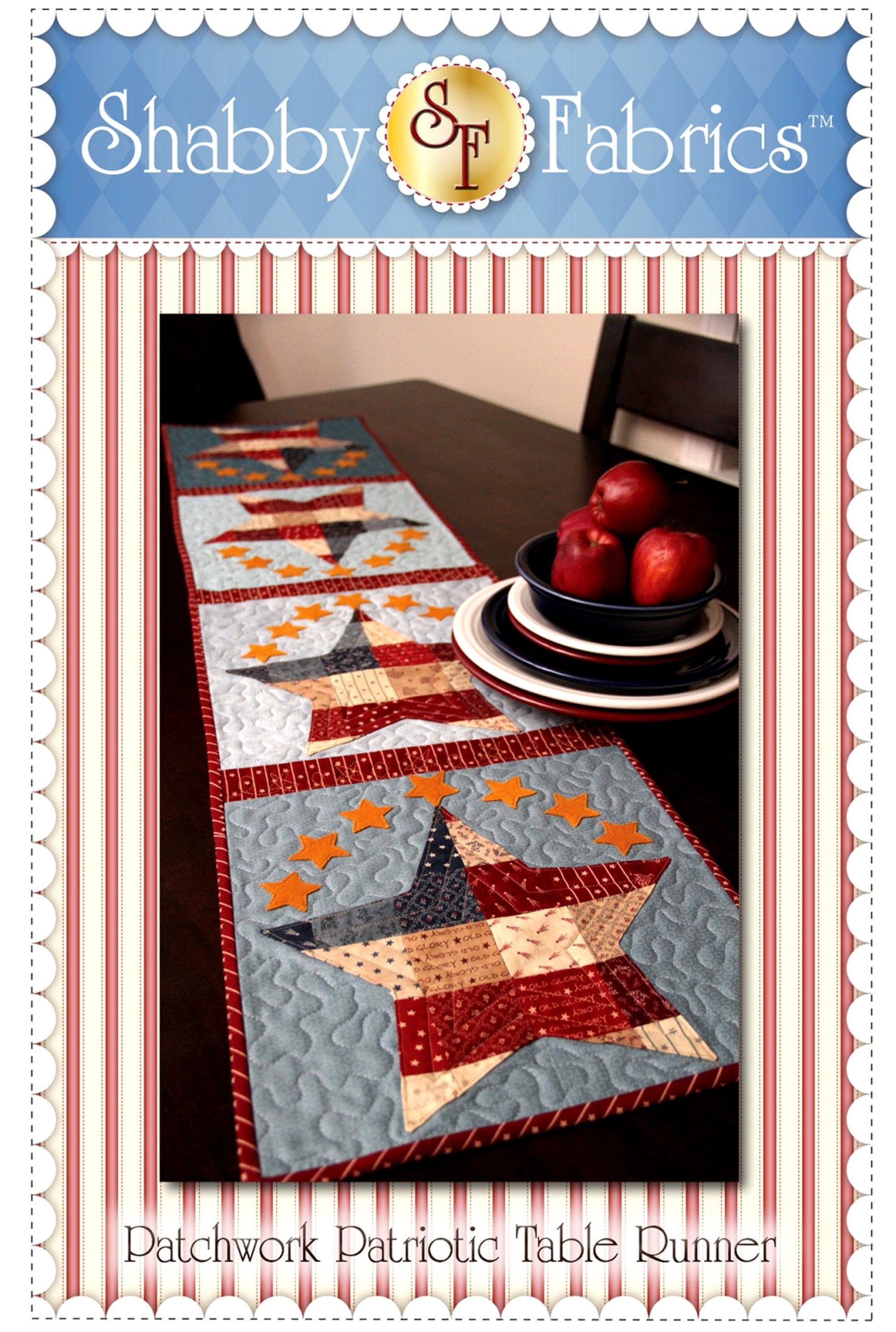 Patchwork Patriotic *Table Runner Sewing Pattern* By: Jennifer Bosworth - Shabby Fabrics