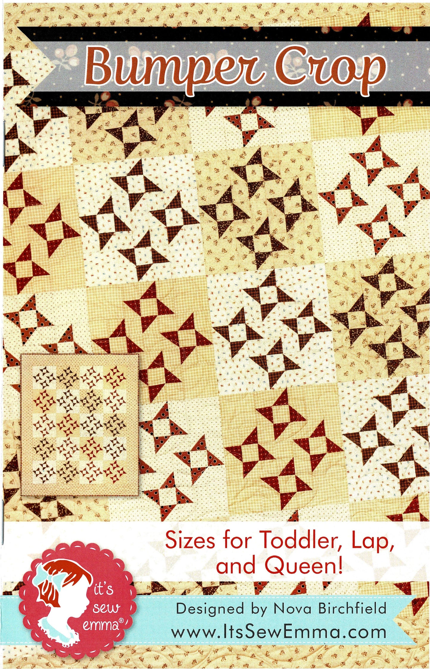 Bumper Crop *Quilt Pattern* From: It's Sew Emma