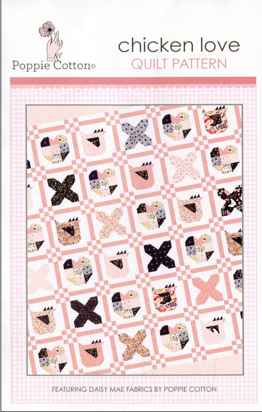 Chicken Love *Quilt Pattern* From: Poppie Cotton