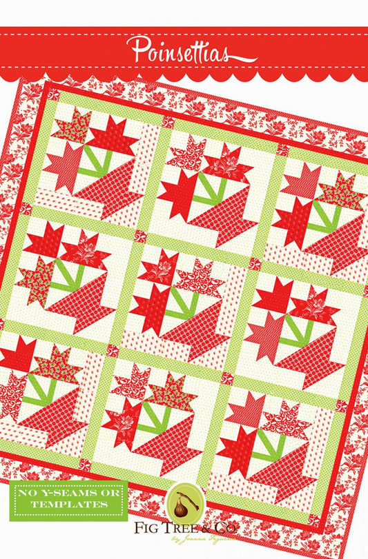 Poinsettias *Quilt Pattern* From: Fig Tree & Co.