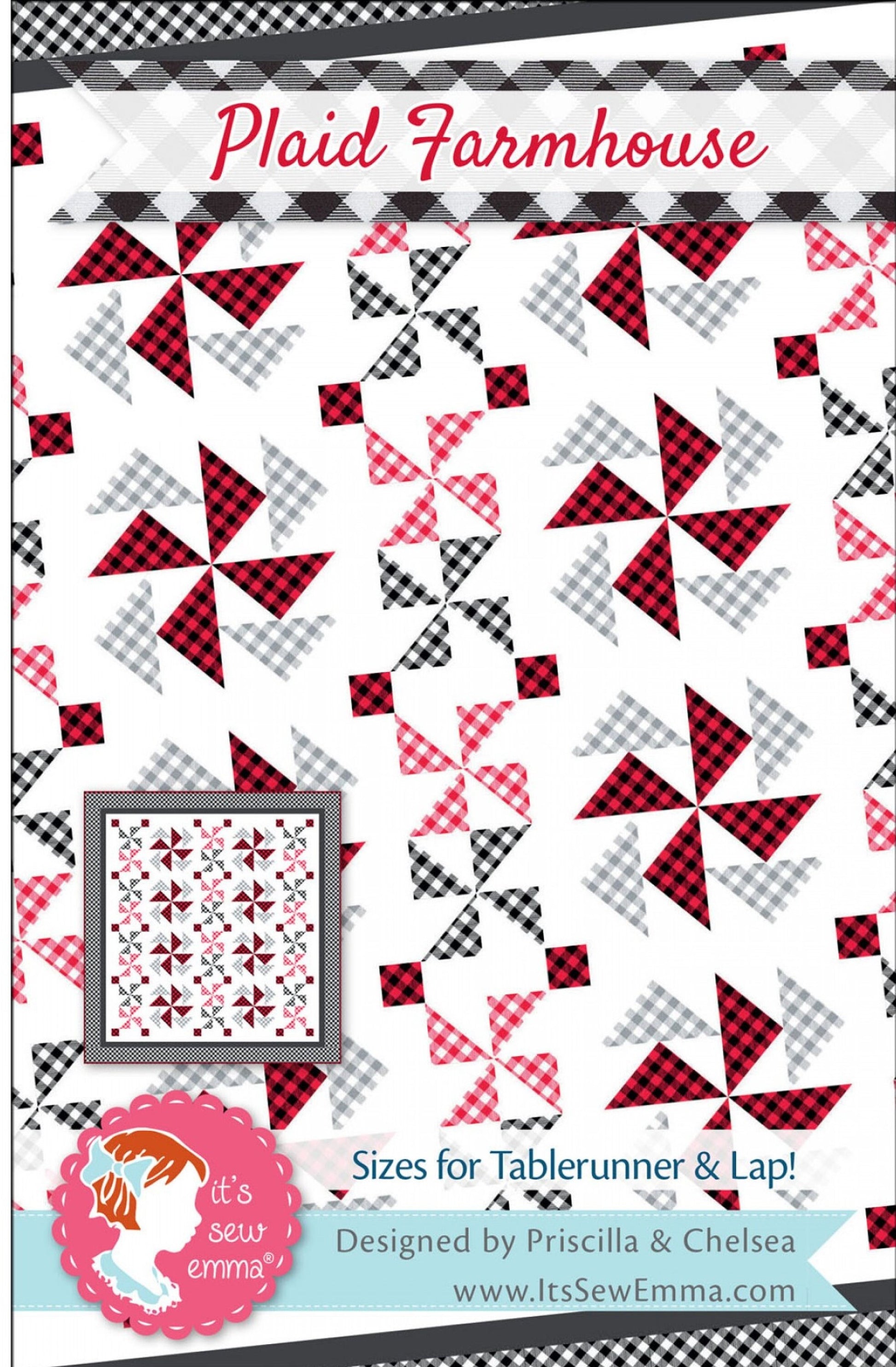 Plaid Farmhouse *Pieced Quilt Pattern* By: Pricilla Blain & Chelsea Carter - It's Sew Emma