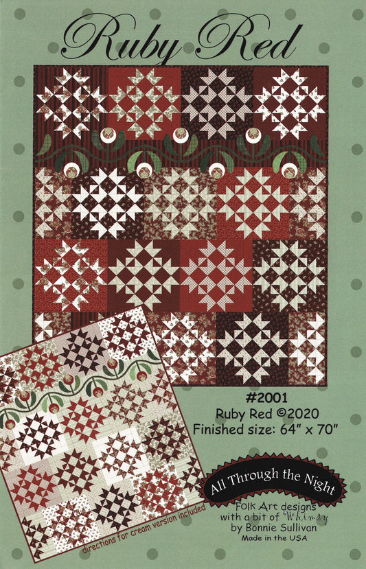 Ruby Red *Applique & Piecing Quilt Pattern* By: Bonnie Sullivan - All Through the Night