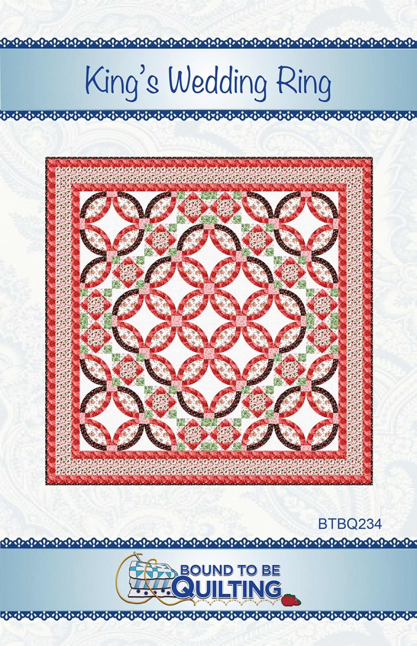 King's Wedding Ring *Pieced Quilt Pattern* From: Bound To Be Quilting