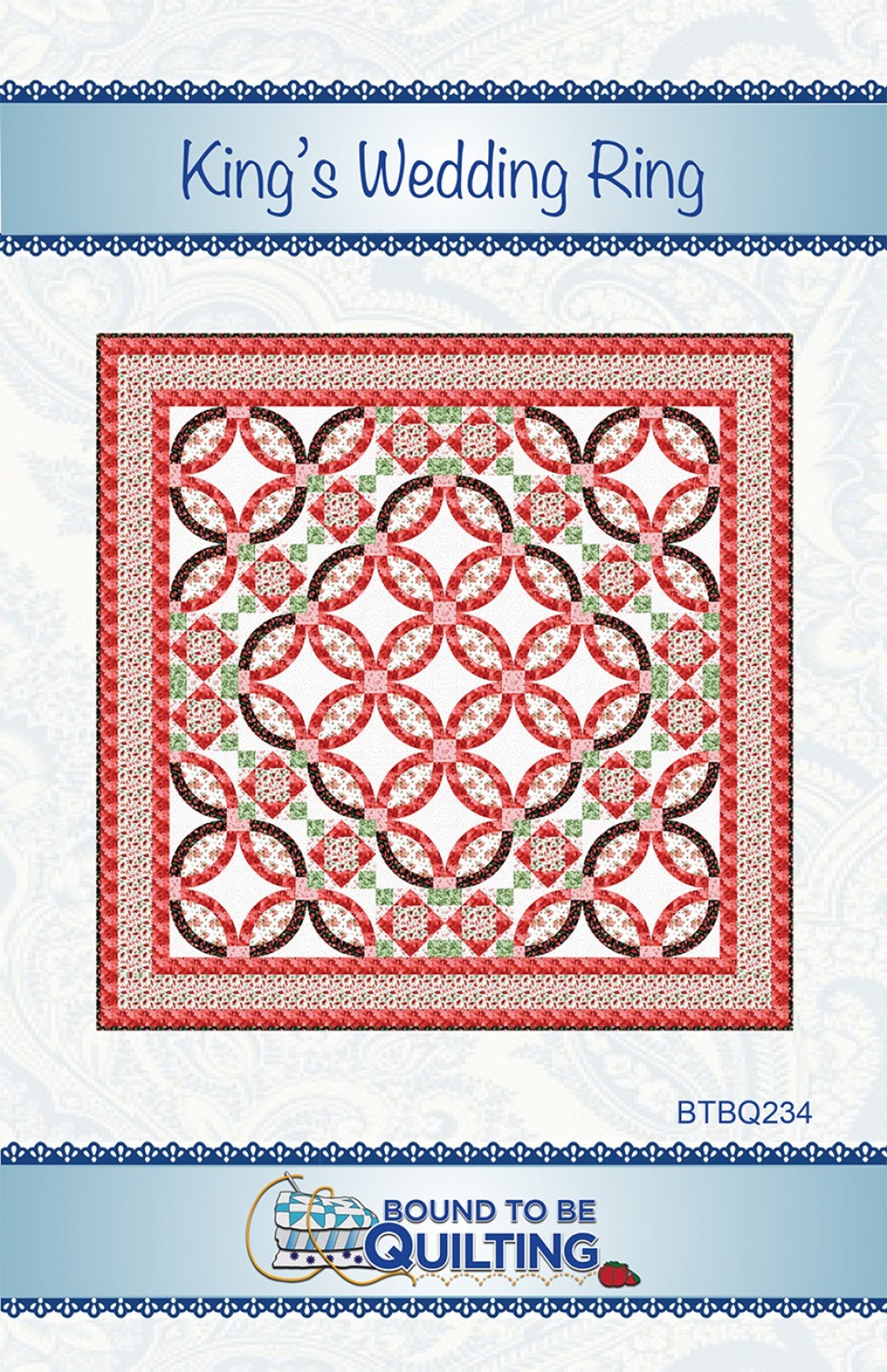 King's Wedding Ring *Pieced Quilt Pattern* From: Bound To Be Quilting