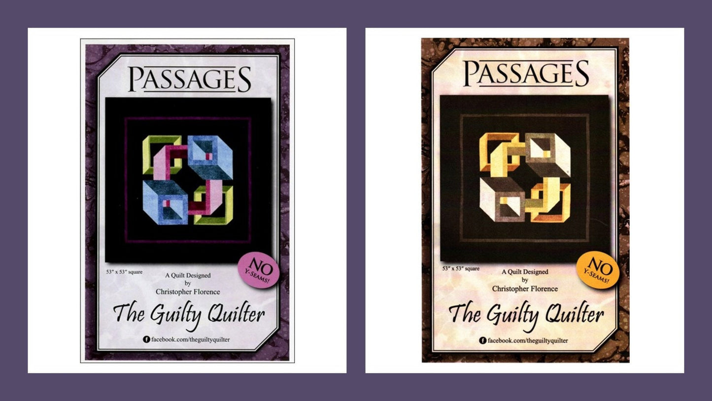 Passages *Quilt Pattern* By: Christopher Florence - aka The Guilty Quilter